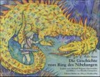 Cover: Die Geschichte vom Ring des Nibelungen