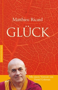 Buchcover: Matthieu Ricard. Glück. F. A. Herbig Verlagsbuchhandlung, München, 2007.
