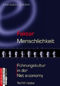 Buchcover: Rolf W. Habbel. Faktor Menschlichkeit - Führungskultur in den Net e-conomy. C. Ueberreuter Verlag, Wien, 2001.