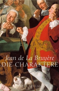 Buchcover: Jean de La Bruyere. Die Charaktere. Insel Verlag, Berlin, 2007.