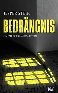 Buchcover: Jesper Stein. Bedrängnis - Roman. Kiepenheuer und Witsch Verlag, Köln, 2016.