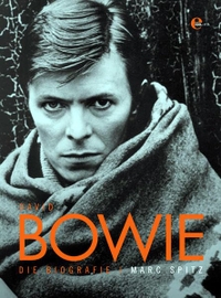 Buchcover: Marc Spitz. David Bowie - Die Biografie. edel edition, Hamburg, 2010.