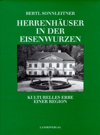 Buchcover: Bertl Sonnleitner. Herrenhäuser in der Eisenwurzen - Kulturelles Erbe einer Region. NP-Buchverlag, St. Pölten - Wien - Linz, 2002.