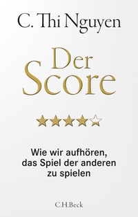 C. Thi Nguyen. Der Score - Wie wir aufhören, das Spiel der anderen zu spielen. C.H. Beck Verlag, München, 2026.