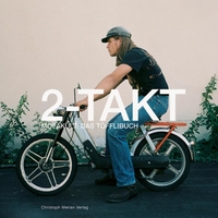  2-Takt - Mofakult. Das Töfflibuch. Christoph Merian Verlag, Basel, 2005.