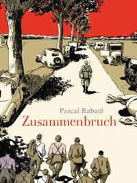 Buchcover: Pascal Rabaté. Zusammenbruch. Reprodukt Verlag, Berlin, 2019.