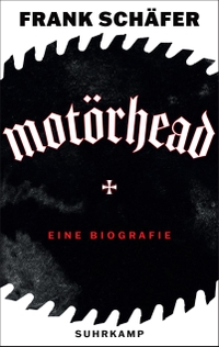 Frank Schäfer. Motörhead - die lauteste Band der Welt - Eine Biografie . Suhrkamp Verlag, Berlin, 2025.
