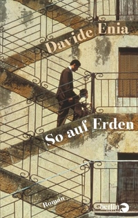 Buchcover: Davide Enia. So auf Erden - Roman. Berlin Verlag, Berlin, 2014.