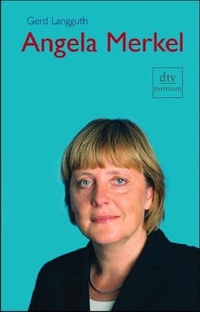 Buchcover: Gerd Langguth. Angela Merkel. dtv, München, 2005.