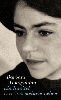 Buchcover: Barbara Honigmann. Ein Kapitel aus meinem Leben - Roman. Carl Hanser Verlag, München, 2004.