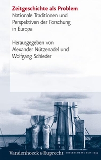 Cover: Zeitgeschichte als Problem