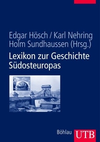Buchcover: Lexikon zur Geschichte Südosteuropas. UTB, Stuttgart, 2004.