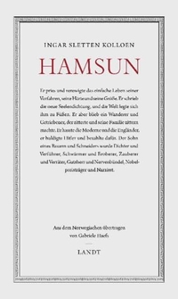 Buchcover: Ingar Sletten Kolloen. Knut Hamsun - Schwärmer und Eroberer. Biografie. Landtverlag, Berlin, 2011.