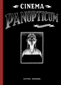 Buchcover: Thomas Ott. Cinema Panopticum. Edition Moderne, Zürich, 2005.