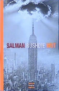Cover: Salman Rushdie. Wut - Roman. Kindler Verlag, Reinbek, 2002.