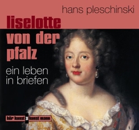 Cover: Liselotte von der Pfalz