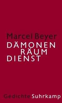 Buchcover: Marcel Beyer. Dämonenräumdienst - Gedichte. Suhrkamp Verlag, Berlin, 2020.