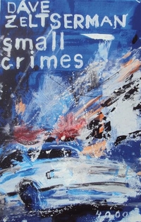 Buchcover: Dave Zeltserman. Small Crimes - Kriminalroman. Pulp Master, Berlin, 2017.