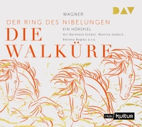 Buchcover: Richard Wagner. Die Walküre. Der Ring des Nibelungen 2 - Hörspiel. 1 CD. Der Audio Verlag (DAV), Berlin, 2022.