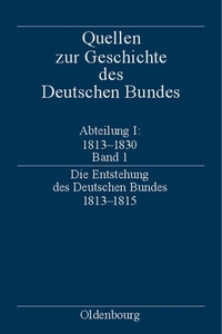 Buchcover: Die Entstehung des Deutschen Bundes 1813-1815. Oldenbourg Verlag, München, 2000.