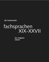 Buchcover: Ulf Stolterfoht. fachsprachen XIX-XXVII - Gedichte. Urs Engeler Editor, Holderbank, 2005.