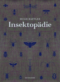 Cover: Hugh Raffles. Insektopädie. Matthes und Seitz Berlin, Berlin, 2013.