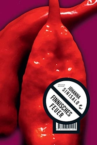 Johanna Sinisalo. Finnisches Feuer - Roman. Tropen Verlag, Stuttgart, 2014.