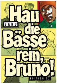 Buchcover: Baru. Hau die Bässe rein, Bruno!. Edition 52, Wuppertal, 2011.