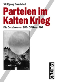 Cover: Parteien im Kalten Krieg