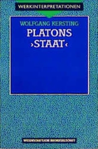 Buchcover: Wolfgang Kersting. Platons `Staat`. Wissenschaftliche Buchgesellschaft, Darmstadt, 1999.