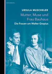 Cover: Mutter, Muse und Frau Bauhaus