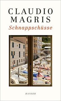 Buchcover: Claudio Magris. Schnappschüsse. Hanser Berlin, Berlin, 2019.