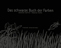 Buchcover: Menena Cottin / Rosana Faria. Das schwarze Buch der Farben - (Ab 3 Jahre). S. Fischer Verlag, Frankfurt am Main, 2008.