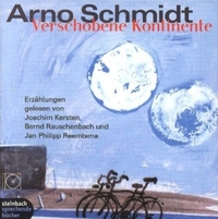 Cover: Arno Schmidt. Verschobene Kontinente - 4 CDs. Steinbach Sprechende Bücher, Schwäbisch Hall, 2002.