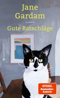 Buchcover: Jane Gardam. Gute Ratschläge - Roman. Carl Hanser Verlag, München, 2024.