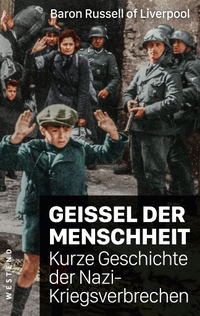 Cover: Edward Russel. Geißel der Menschheit - Kurze Geschichte der Nazikriegsverbrechen. Westend Verlag, Frankfurt am Main, 2020.