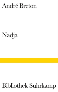 Buchcover: Andre Breton. Nadja. Suhrkamp Verlag, Berlin, 2002.