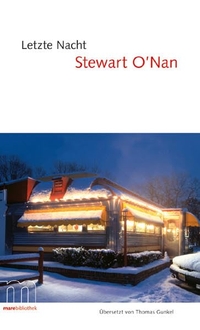 Buchcover: Stewart O'Nan. Letzte Nacht - Roman. Mare Verlag, Hamburg, 2007.