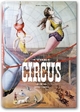 Cover: Noel Daniel (Hg.). The Circus - 1870-1950. Deutsch - Englisch - Französisch. Taschen Verlag, Köln, 2008.