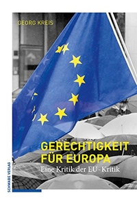 Buchcover: Georg Kreis. Gerechtigkeit für Europa - Eine Kritik der EU-Kritik. Schwabe Verlag, Basel, 2017.