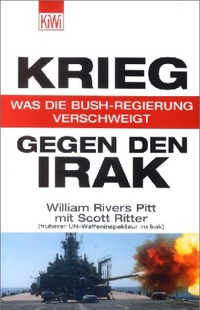 Buchcover: William Rivers Pitt / Scott Ritter. Krieg gegen den Irak - Was die Bush-Regierung verschweigt. Kiepenheuer und Witsch Verlag, Köln, 2002.