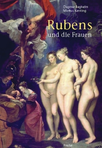 Buchcover: Dagmar Fegehelm / Markus Kesting. Rubens - Bilder der Liebe. Prestel Verlag, München, 2005.