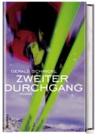 Buchcover: Gerald Schmickl. Zweiter Durchgang - Roman. Deuticke Verlag, Wien, 2003.