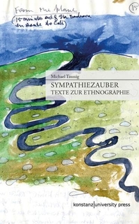 Buchcover: Michael Taussig. Sympathiezauber - Texte zur Ethnografie. Konstanz University Press, Göttingen, 2013.