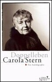 Buchcover: Carola Stern. Doppelleben - Eine Autobiografie. Kiepenheuer und Witsch Verlag, Köln, 2001.