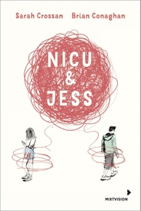 Cover: Brian Conaghan / Sarah Crossan. Nicu & Jess - (Ab 14 Jahre). Mixtvision Verlag, München, 2018.