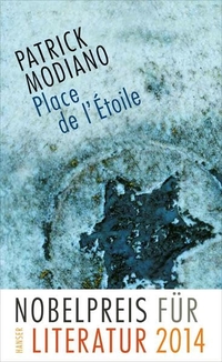 Buchcover: Patrick Modiano. Place de l'Etoile - Roman. Carl Hanser Verlag, München, 2010.