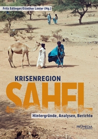 Buchcover: Fritz Edlinger (Hg.) / Günther Lanier (Hg.). Krisenregion Sahel - Hintergründe, Analysen, Berichte. Promedia Verlag, Wien, 2022.