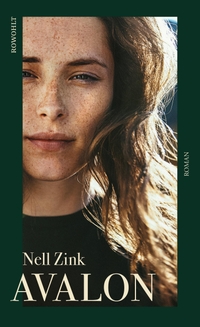Buchcover: Nell Zink. Avalon - Roman. Rowohlt Verlag, Hamburg, 2023.