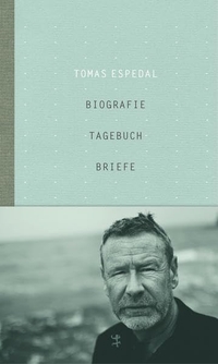 Buchcover: Tomas Espedal. Biografie, Tagebuch, Briefe. Matthes und Seitz Berlin, Berlin, 2017.